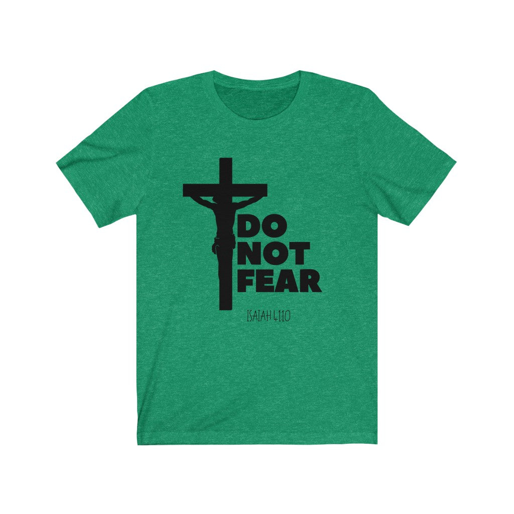 Do Not Fear T-shirt with Crucifix- Heather Kelly Green