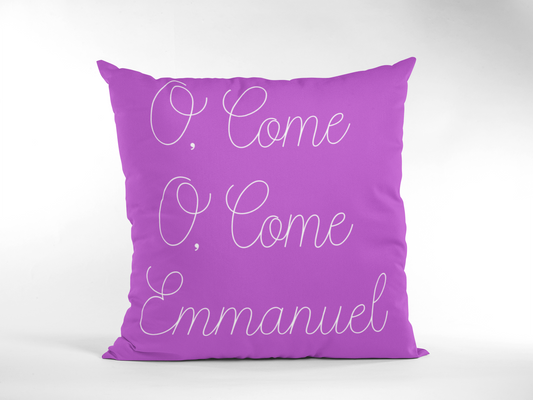 "O' Come Emmanuel" Throw Pillow